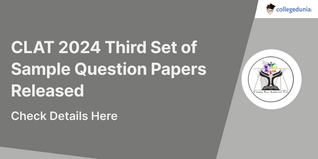 CLAT 2024 Third Set of Sample Question Papers Released by CNLU @consortiumofnlus.ac.in; Check Details Here